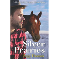 Silver Prairies: A More Perfect Union - Book Three