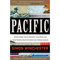 Pacific: Silicon Chips and Surfboards, Coral Reefs and Atom Bombs, Brutal Dictators and Fading Empires