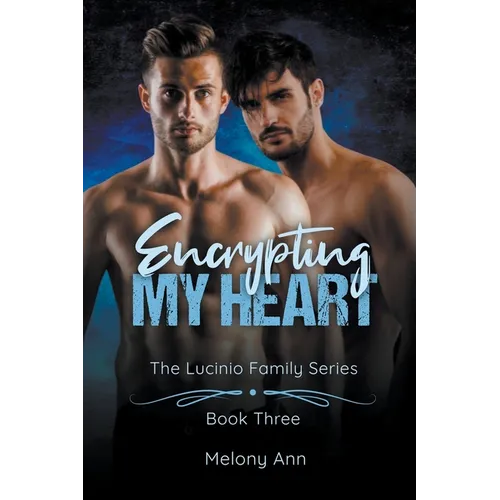 Encrypting My Heart