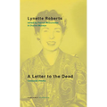A Letter to the Dead: Collected Poems