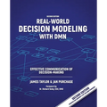 Real-World Decision Modeling with DMN: Effective Communication of Decision-Making