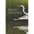 Poetic Creation: Language and the Unsayable in the Late Poetry of Robert Penn Warren