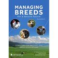 Managing Breeds for a Secure Future: Strategies for Breeders and Breed Associations (Second Edition)