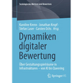Dynamiken Digitaler Bewertung: Über Gestaltungsspielräume in Infrastrukturen - Von KI Bis Queering