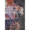 The Restoration of Hope