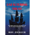 Unfaltering Trust: How Pilgrim Edward Fitz Randolph Jr. and His Descendants Helped Build America