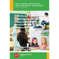 Childhood Autism Spectrum Disorder: Evidence-Based Assessment and Intervention