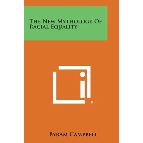 The New Mythology of Racial Equality
