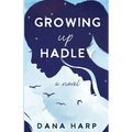 Growing up Hadley
