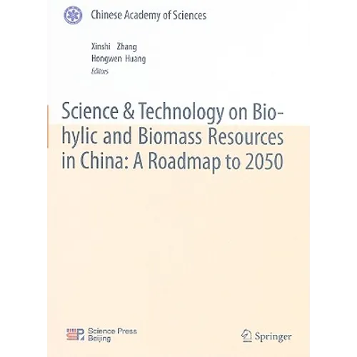 Science & Technology on Bio-Hylic and Biomass Resources in China: A Roadmap to 2050