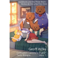 Goldilocks and the Three Bears - Ricitos de Oro y los Tres Osos: Codeswitch Castellano English - Texto Bilingüe - Libro 1
