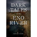 Dark Tales of the Eno River