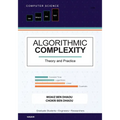 Algorithmic Complexity: Theory and Practice - A Comprehensive Guide to Understanding and Analyzing Algorithm Eﬃciency