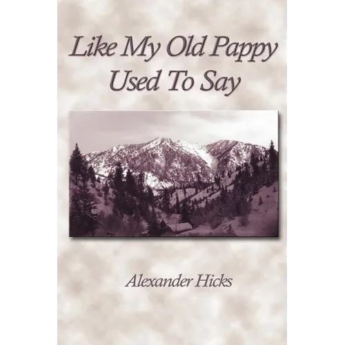 Like My Old Pappy Used to Say: The Nineteenth Century Speaks to the Twenty-First