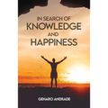 In Search of Knowledge and Happiness