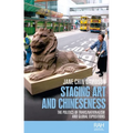 Staging Art and Chineseness: The Politics of Trans/Nationalism and Global Expositions