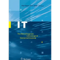 It: Technologien, Lösungen, Innovationen