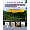 Back Through the Veil II, Research Edition: The Ancestral Histories of Several African-American Families and How They Survived from Their Arrivals in