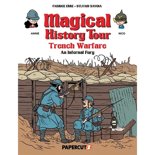 Magical History Tour Vol. 16: Trench Warfare - An Infernal Fury