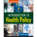 Introduction to Health Policy, Second Edition
