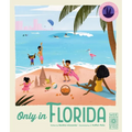 Only in Florida: Weird and Wonderful Facts about the Sunshine State