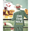 On the Nile in the Golden Age of Travel