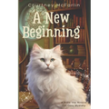 A New Beginning: A Millie the Miracle Cat Cozy Mystery