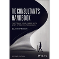 The Consultant's Handbook: Fast-Track Your Career with a Set of Proven Techniques