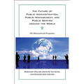 The Future of Public Administration around the World: The Minnowbrook Perspective