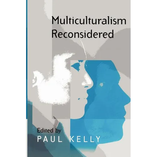 Multiculturalism Reconsidered: 'Culture and Equality' and Its Critics