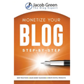 Monetize Your Blog Step-By-Step: Learn How To Make Money Blogging. Digital Marketing Best Practices And Digital Products Creation To Profit From Your