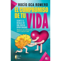 El Compromiso de Tu Vida: Siente El Regalo de Una Nueva Oportunidad
