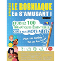 Apprendre Le Bosniaque En s'Amusant - Pour Les Enfants: Tous Les Âges - Étudiez 100 Thématiques Essentielles Grâce Aux Mots Mêlés - Vol.1