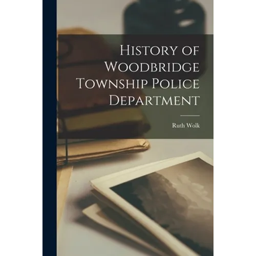 History of Woodbridge Township Police Department