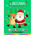 Christmas Coloring books for Preschoolers: Merry Christmas Coloring Book for Children, boy, girls, kids Ages 2-4,3-5,4-8