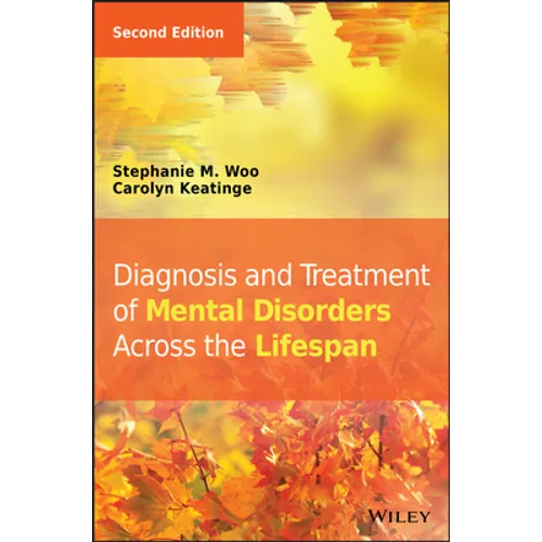 Diagnosis and Treatment of Mental Disorders Across the Lifespan