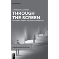 Through the Screen: Towards a General Philosophy of Mediality
