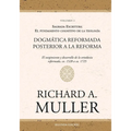 Dogmática reformada posterior a la Reforma Vol. 2: Sagrada Escritura: El fundamento cognitivo de la teología 2ed.