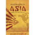 Random Views of Asia from the Mid-Pacific