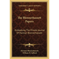 The Blennerhassett Papers: Embodying The Private Journal Of Harman Blennerhassett
