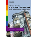 A Badge of Injury: The Pink Triangle as Global Symbol of Memory