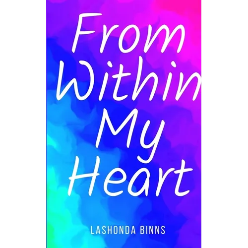 From Within My Heart