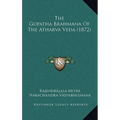 The Gopatha Brahmana Of The Atharva Veda (1872)