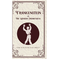 Frankenstein oR The Modern Prometheus