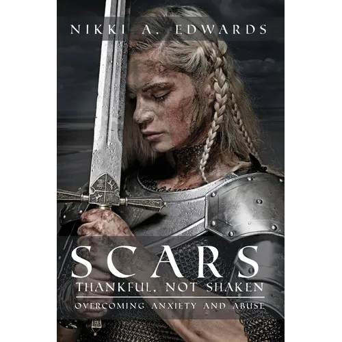 Scars: Thankful, Not Shaken