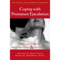 Coping with Premature Ejaculation: How to Overcome PE, Please Your Partner, & Have Great Sex