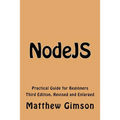NodeJS: Practical Guide for Beginners