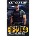 Signal 99: Freeing Felicity