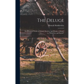 The Deluge: An Historical Novel of Poland, Sweden, and Russia. a Sequel to "With Fire and Sword"