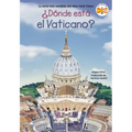 D nde est el Vaticano? (Where Is the Vatican? Spanish Edition)